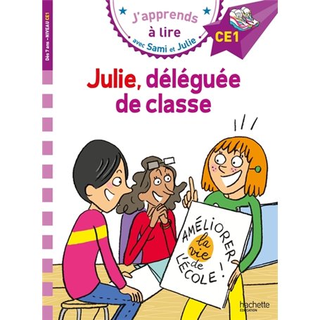 Sami et Julie CE1 Julie, déléguée de classe