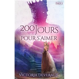 200 jours pour s'aimer - Partie 2