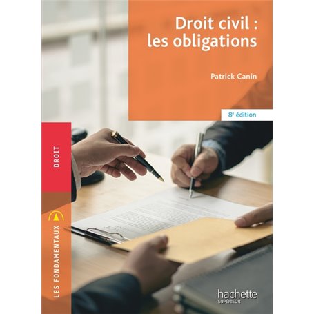 Les Fondamentaux - Droit civil : Les obligations