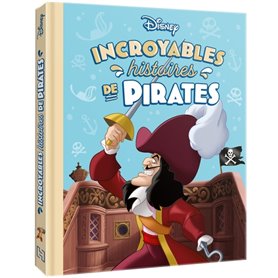 DISNEY - Incroyables histoires de pirates