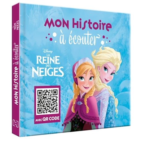 LA REINE DES NEIGES - Mon Histoire à Écouter - QR code - Disney