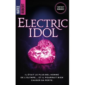 Electric Idol - Dark Olympus, T2 (Edition Française) - une romance mythologique HOT