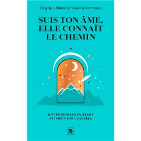 Suis ton âme, elle connaît le chemin