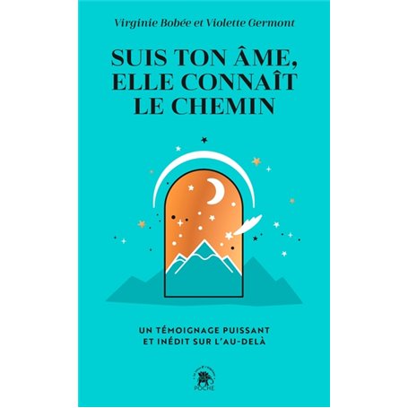 Suis ton âme, elle connaît le chemin