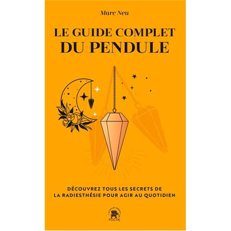 Le guide complet du pendule