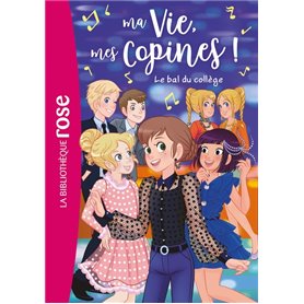 Ma vie, mes copines 28 - Le bal du collège