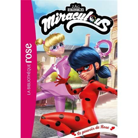 Miraculous 42 - Le pouvoir de Rose