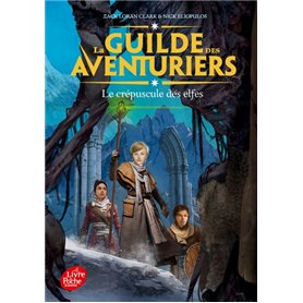 La Guilde des Aventuriers - Tome 2