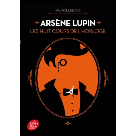 Arsène Lupin - Les huit coups de l'horloge