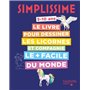 Simplissime Le livre pour dessiner les licornes et compagnie le plus facile du monde