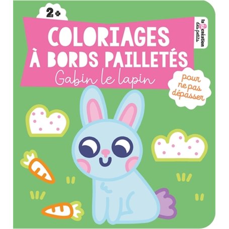 Coloriages à bords pailletés - Gabin le lapin