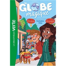 Le Globe magique 02 - Destination Chine