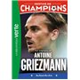 Destins de champions 02 - Une biographie d'Antoine Griezmann