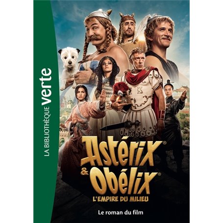 Astérix & Obélix : L'empire du Milieu - Le roman du film