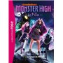 Monster High - Le roman du film XXL