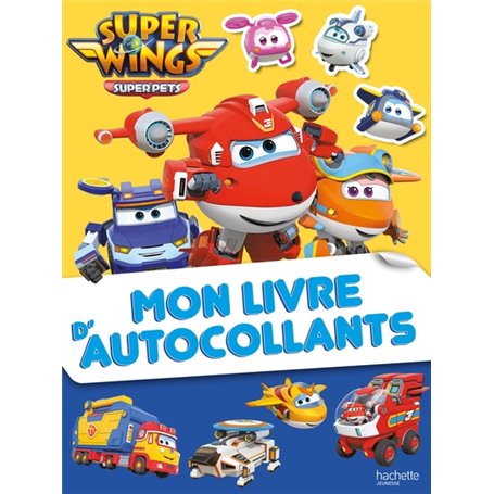 Super Wings - Mon livre d'autocollants