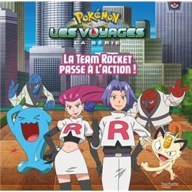 Pokémon - Grand album - La Team Rocket passe à l'action !