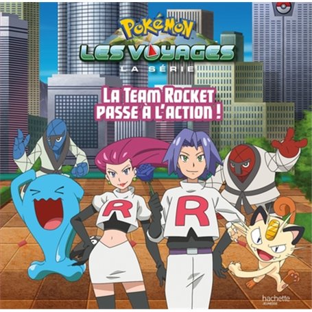 Pokémon - Grand album - La Team Rocket passe à l'action !