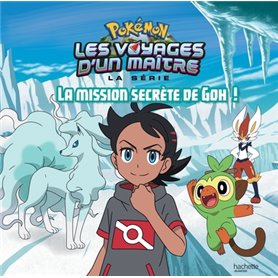 Pokémon - Les voyages - La mission secrète de Goh!