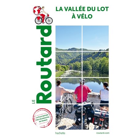 Guide du Routard Vallée du Lot à vélo