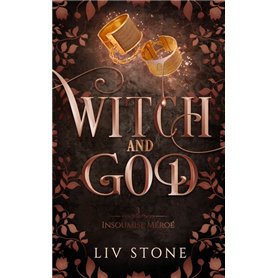 Witch and God - tome 3