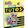 L.O.L. Surprise! - Mes tutos