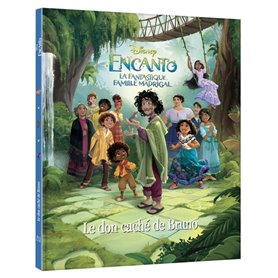 ENCANTO, LA FANTASTIQUE FAMILLE MADRIGAL - Hors série -  Le Don caché de Bruno - Disney