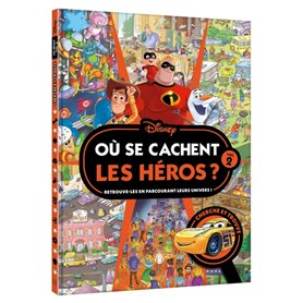 DISNEY - Où se cachent les héros ? Vol. 2 - Cherche et Trouve