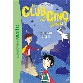 Le Club des Cinq Junior 13 - Le message secret