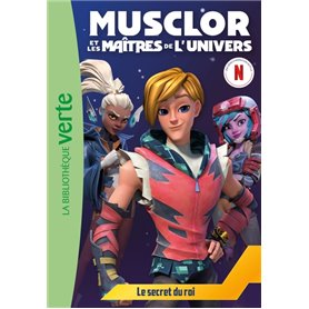 Musclor et les Maîtres de l'Univers 02 - Le secret du roi