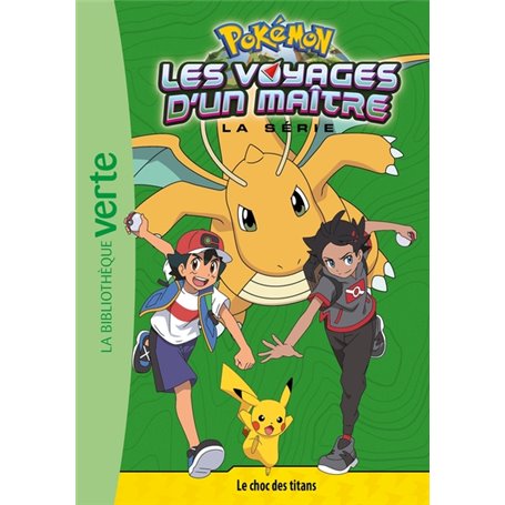 Pokémon Les voyages d'un maître 20 - Le choc des titans