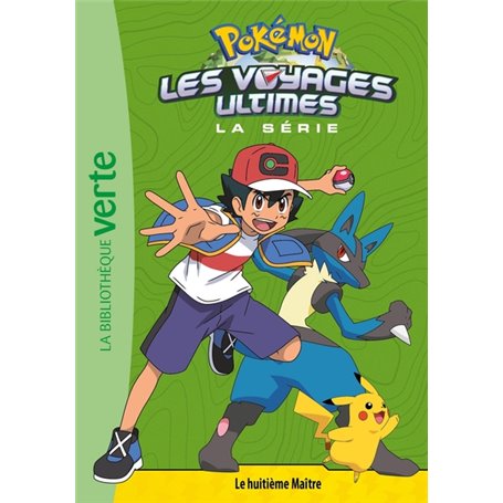 Pokémon Les voyages ultimes 23 - Le huitième Maître