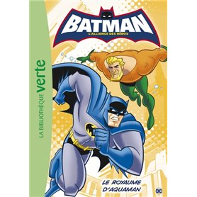 Batman 03 - Le royaume d'Aquaman