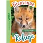 Bienvenue au refuge 05 - Vive les renards !