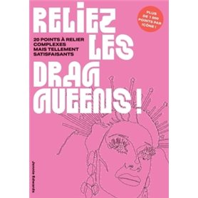 Reliez les drag queens