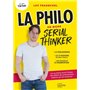 La philo en mode Serial Thinker