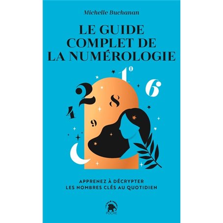 Le guide complet de la numérologie