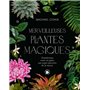 Merveilleuses plantes magiques