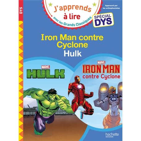 Disney -Marvel - Spécial DYS (dyslexie) Hulk/Iron Man contre Cyclone