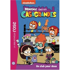 Bienvenue chez les Casagrandes 04 - Un club pour deux