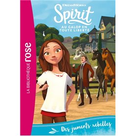 Spirit 22 - Des juments rebelles