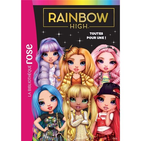 Rainbow High 05 - Toutes pour une !