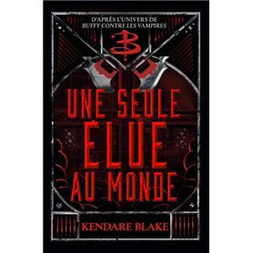 Buffy - Une seule Elue au monde