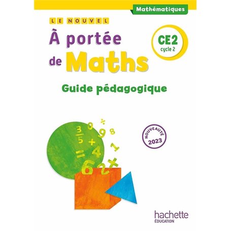 Le nouvel A portée de maths CE2 - Guide pédagogique - Ed. 2023