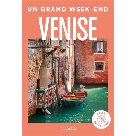 Venise Guide Un Grand Week-end