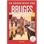 Bruges Guide Un Grand Week-end