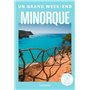 Minorque Guide Un Grand Week-end