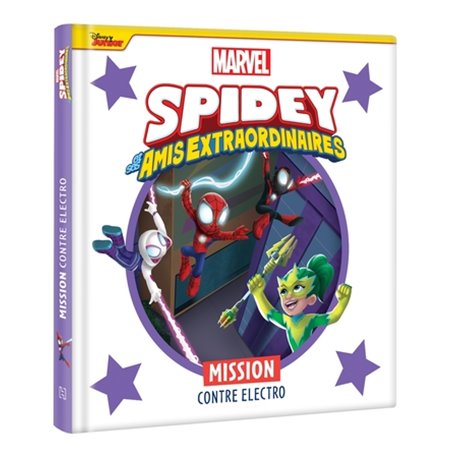 SPIDEY ET SES AMIS EXTRAORDINAIRES - Mission contre Electro - MARVEL