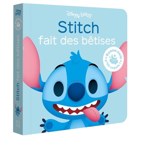 DISNEY BABY - Bonne nuit, p'tit coquin ! - Stitch fait des bêtises