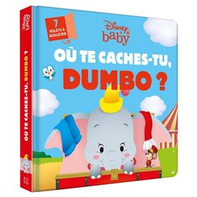 DISNEY BABY - Où te caches-tu, Dumbo ?